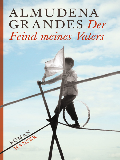 Title details for Der Feind meines Vaters by Almudena Grandes - Available